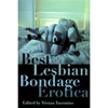 Nineteen stories of lesbian erotica with bondage themes Nineteen stories of lesbian erotica with bondage themes