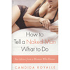 How to Tell a Naked Man What to Do