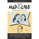 "Adult Mad Libs Keepers and Losers"