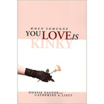 When Someone You Love is Kinky