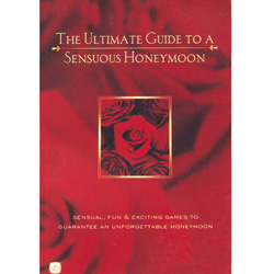 Ultimate Guide to a Sensuous Honeymoon