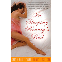 In Sleeping Beauty&rsquo;s Bed: Erotic Fairy Tales - Book