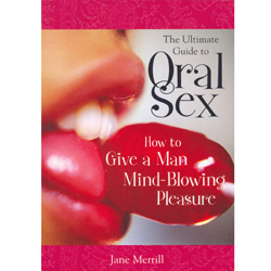 Ultimate Guide to Oral Sex - Book