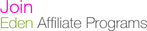 Join Eden Affiliate Programs