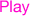 Play