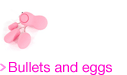 Bullet and egg
