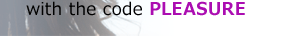 Enjoy 15% off with the code PLEASURE