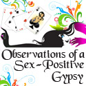 Observations of a Sex Positive Gypsy: Sex and Shame