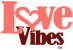 Love Vibes
