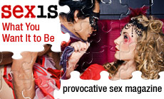 Sexis - a provocative sex magazine at EdenFantasys.com