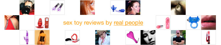 Sex toys reviews by real people