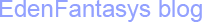 EdenFantasys blog