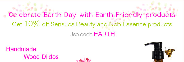 Celebrate Earth Day with Earth Friendy products. Get 10% off Sensuos Beauty and Nob Essence products. Use code EARTH