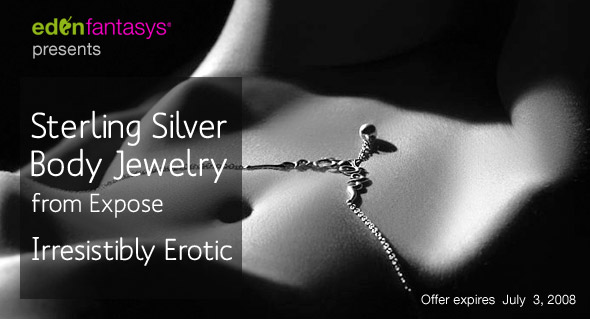 EdenFantasys presents Sterling Silver Body Jewelry from Expose Irresistibly  Erotic