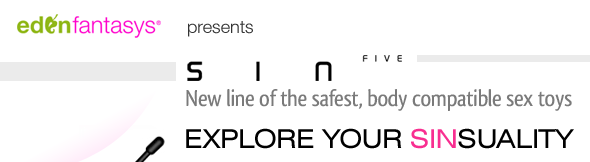 SIN - new line of the safest, body compatible sex toys