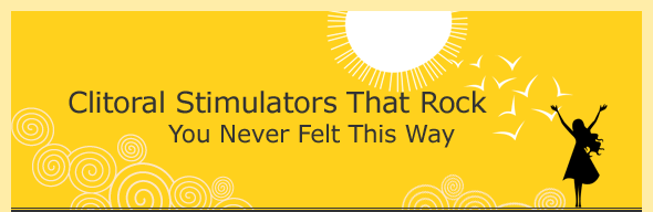 Clitorial Stimulators That Rock