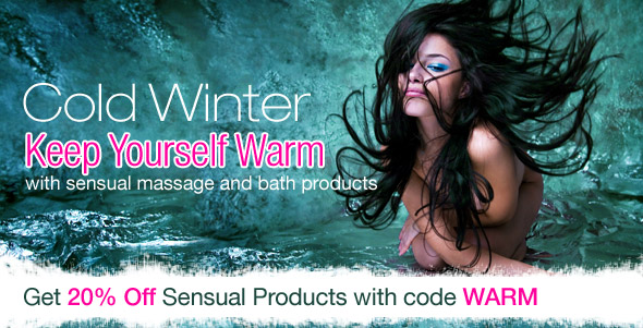 Keep Yourself Warm with Sensual Products - 20% Off. Get 20% Off Sensual Products with code WARM