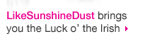 Likesunshinedust Brings You The Luck O&rsquo; The Irish