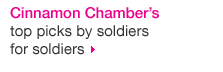 Cinnamon Chamber&rsquo;S Top Picks By Soldiers For Soldiers