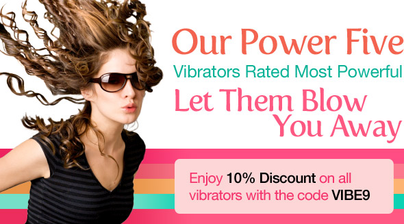 Enjoy 10% discount on all vibrators with the code VIBE9. Expires April 23