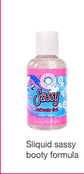 Sliquid sassy booty formula
