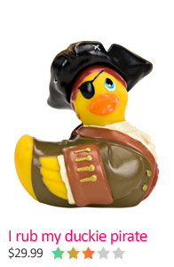 I rub me duckie pirate