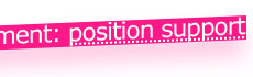 Experiment: position support