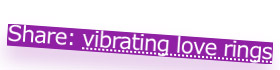 Share: vibrating love rings