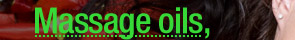Oils, Lotions