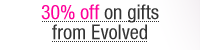 30% off on gifts from Evolved