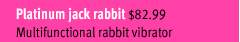 Platinum jack rabbit