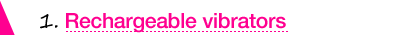 Rechargeable Vibrators