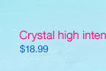 Crystal high intensity bullet