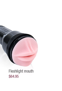 Fleshlight mouth