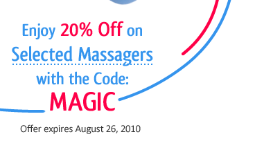 Enjoy 20% Off on Selected Massagers with the Code: MAGIC. Offer expires August 26, 2010