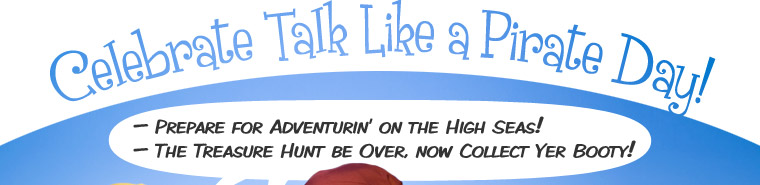 Celebrate Talk Like a Pirate Day!