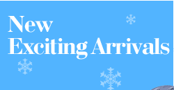 New Exciting Arrivals