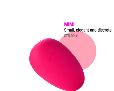 MiMi - Small, elegant and descrete