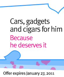 Cars, gadgets and cigars for him Because he deserves it