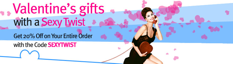 Valentine's gifts with a Sexy Twist. Get 20% Off on Your Entire Order with Code SEXYTWIST.